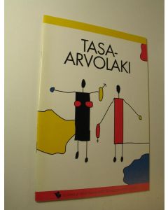 käytetty teos Tasa-arvolaki : Tasa-arvoesitteitä 4/1995 (ERINOMAINEN)
