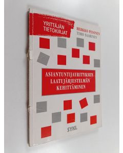 Kirjailijan Herkko Pesonen käytetty kirja Asiantuntijayrityksen laatujärjestelmän kehittäminen