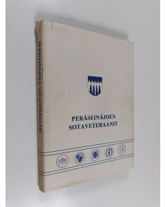 käytetty kirja Peräseinäjoen veteraanit kolmessa sodassa : 1918, 1939-1940, 1941-1945