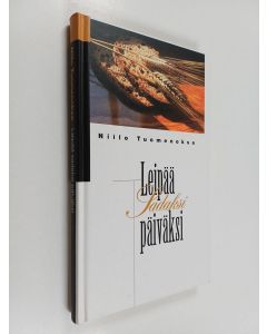 Kirjailijan Niilo Tuomenoksa käytetty kirja Leipää sadaksi päiväksi