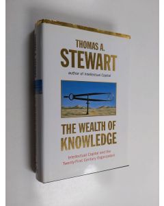 Kirjailijan Thomas A. Stewart käytetty kirja The wealth of knowledge : intellectual capital and the twenty-first century organization
