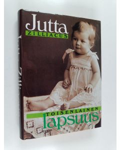 Kirjailijan Jutta Zilliacus käytetty kirja Toisenlainen lapsuus