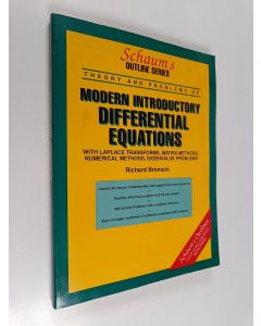 Kirjailijan Richard Bronson käytetty kirja Schaum's outline of modern introductory differential equations : with Laplace transforms, numerical methods, matrix methods, eigenvalue problems