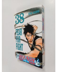 Kirjailijan Tite Kubo käytetty kirja Bleach, 38 - Fear for fight