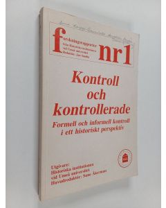 Kirjailijan Jan Sundin käytetty kirja Kontroll och kontrollerade - formell och informell kontroll i ett historiskt perspektiv