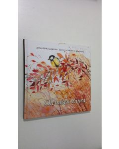 Kirjailijan Anna-Mari Kaskinen käytetty kirja Olemisen onnea