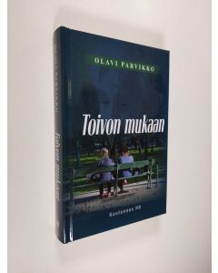 Kirjailijan Olavi Parvikko käytetty kirja Toivon mukaan (UUSI)