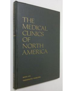 käytetty kirja The Medical Clinics of North America : therapeutic problems - vol. 63/nr. 2/1979