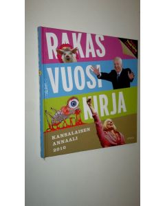 uusi kirja Rakas vuosikirja : kansalaisen annaali 2010 (UUSI)