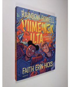 Kirjailijan Rainbow Rowell käytetty kirja Viimeinen ilta : pumpkinheads (UUSI)