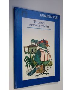 Kirjailijan Matti Louhi käytetty kirja Terveisiä vieraista maista