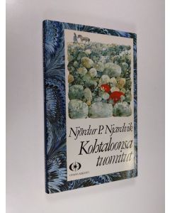 Kirjailijan Njördur P. Njardvik käytetty kirja Kohtaloonsa tuomitut
