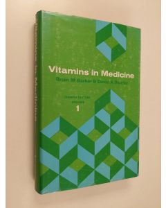 Kirjailijan David A. Bender & Brian M. Barker käytetty kirja Vitamins in Medicine, vol. 1