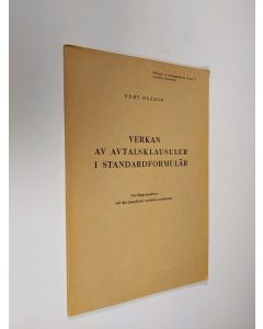 Kirjailijan Curt Olsson käytetty kirja Verkan av avtalsklausuler i standardformulär (särtryck ur överläggningsämme vid det 21 nordiska juristmötet)