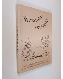 Tekijän Antti Ahti  käytetty kirja Wesilahti veistelee : kaskuja ja sananlaskuja