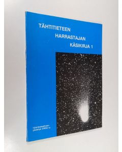 Tekijän Kari ym. Kaila  käytetty kirja Tähtitieteen harrastajan käsikirja 1