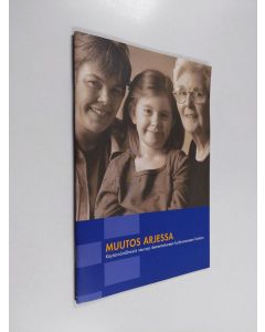 Kirjailijan Marjo Vento käytetty teos Muutos arjessa : käytännönläheisiä neuvoja dementoituneen kodinomaiseen hoitoon