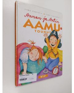 Kirjailijan Timo Parvela käytetty kirja Annan ja Antin aamutouhut