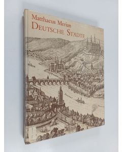 Kirjailijan Matthaeus Merian käytetty kirja Deutsche Städte