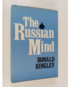 Kirjailijan Ronald Hingley käytetty kirja The Russian mind