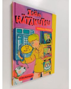 Kirjailijan Anthony Masters käytetty kirja Isän hätäkutsu