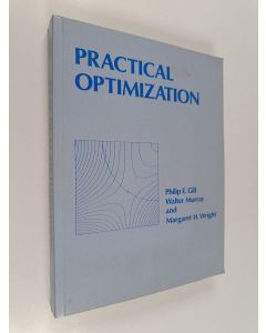 Kirjailijan Philip E. Gill käytetty kirja Practical optimization