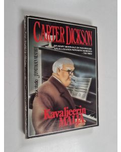 Kirjailijan Carter Dickson käytetty kirja Kavaljeerin malja