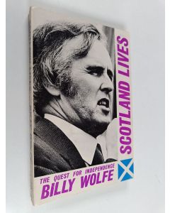 Kirjailijan Billy Wolfe käytetty kirja Scotland lives