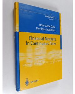 Kirjailijan Rose-Anne Dana käytetty kirja Financial markets in continuous time