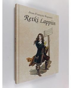 Kirjailijan Jean-Francois Regnard käytetty kirja Retki Lappiin