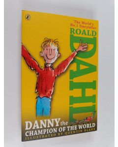 Kirjailijan Roald Dahl käytetty kirja Danny the champion of the world