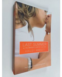 Kirjailijan Hailey Abbott käytetty kirja Last Summer - A Summer Boys Novel