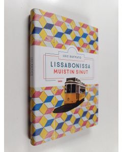 Kirjailijan Luiz Ruffato uusi kirja Lissabonissa muistin sinut (UUSI)