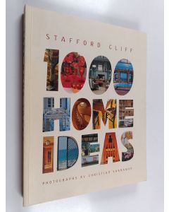 Kirjailijan Stafford Cliff käytetty kirja 1000 home ideas