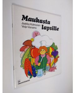 Kirjailijan Jaakko Kolmonen käytetty teos Maukasta lapsille