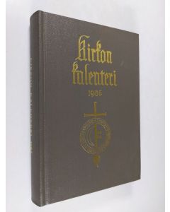 käytetty kirja Kirkon kalenteri 1985 : kirkon vuosikirja