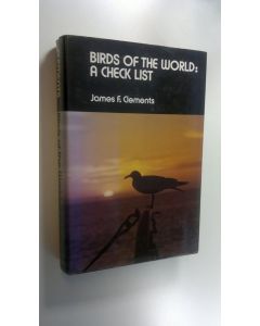Kirjailijan James. F. Clements käytetty kirja Birds of the World : a Check list