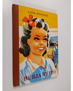 Kirjailijan Liisa Ottonen käytetty kirja Hurja tyttö