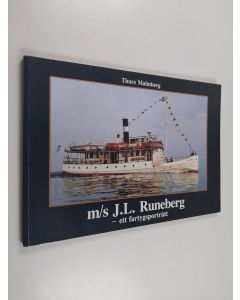 Kirjailijan Thure Malmberg käytetty kirja M/s J. L. Runeberg - ett fartygsporträtt : 1912-1992