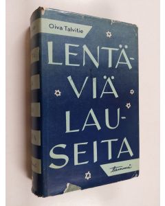 Kirjailijan Oiva Talvitie käytetty kirja Lentäviä lauseita