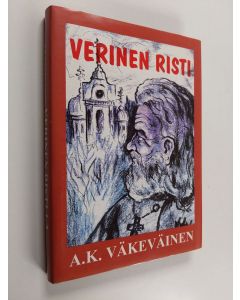 Kirjailijan Arvo K. Väkeväinen käytetty kirja Verinen risti
