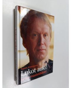 Kirjailijan Tapani Kiminkinen käytetty kirja Lukot auki! sanoo maalaislääkäri