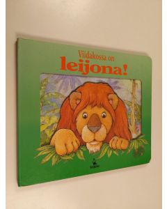 Kirjailijan Annu Nykänen käytetty kirja Viidakossa on leijona!