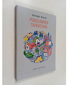 Kirjailijan Hannele Branch käytetty kirja Porolammen tapahtumia