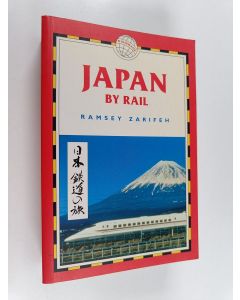 Kirjailijan Ramsey Zarifeh käytetty kirja Japan by rail