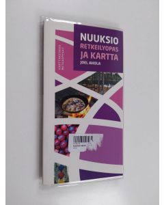 Kirjailijan Joel Ahola käytetty kirja Nuuksio : retkeilyopas ja kartta