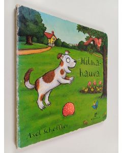 Kirjailijan Axel Scheffler käytetty kirja Hilma-hauva
