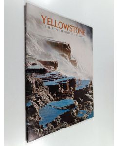 Kirjailijan Hugh Crandall käytetty teos Yellowstone : The Story Behind the Scenery