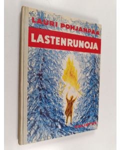 Kirjailijan Lauri Pohjanpää käytetty kirja Lastenrunoja