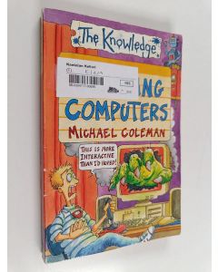 Kirjailijan Michael Coleman käytetty kirja Crashing Computers